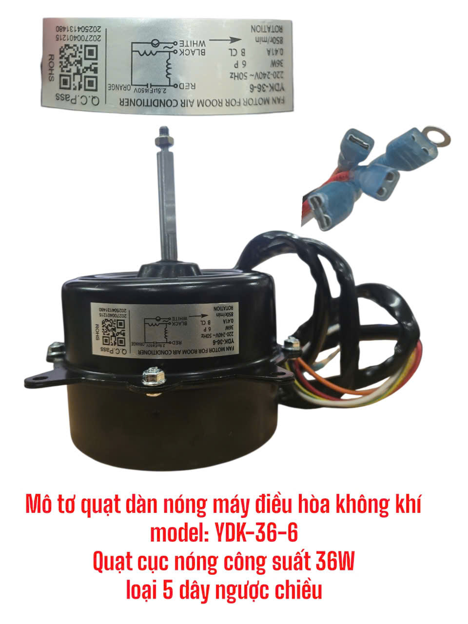 Quạt dàn nóng 36w 5 dây ngược chiều