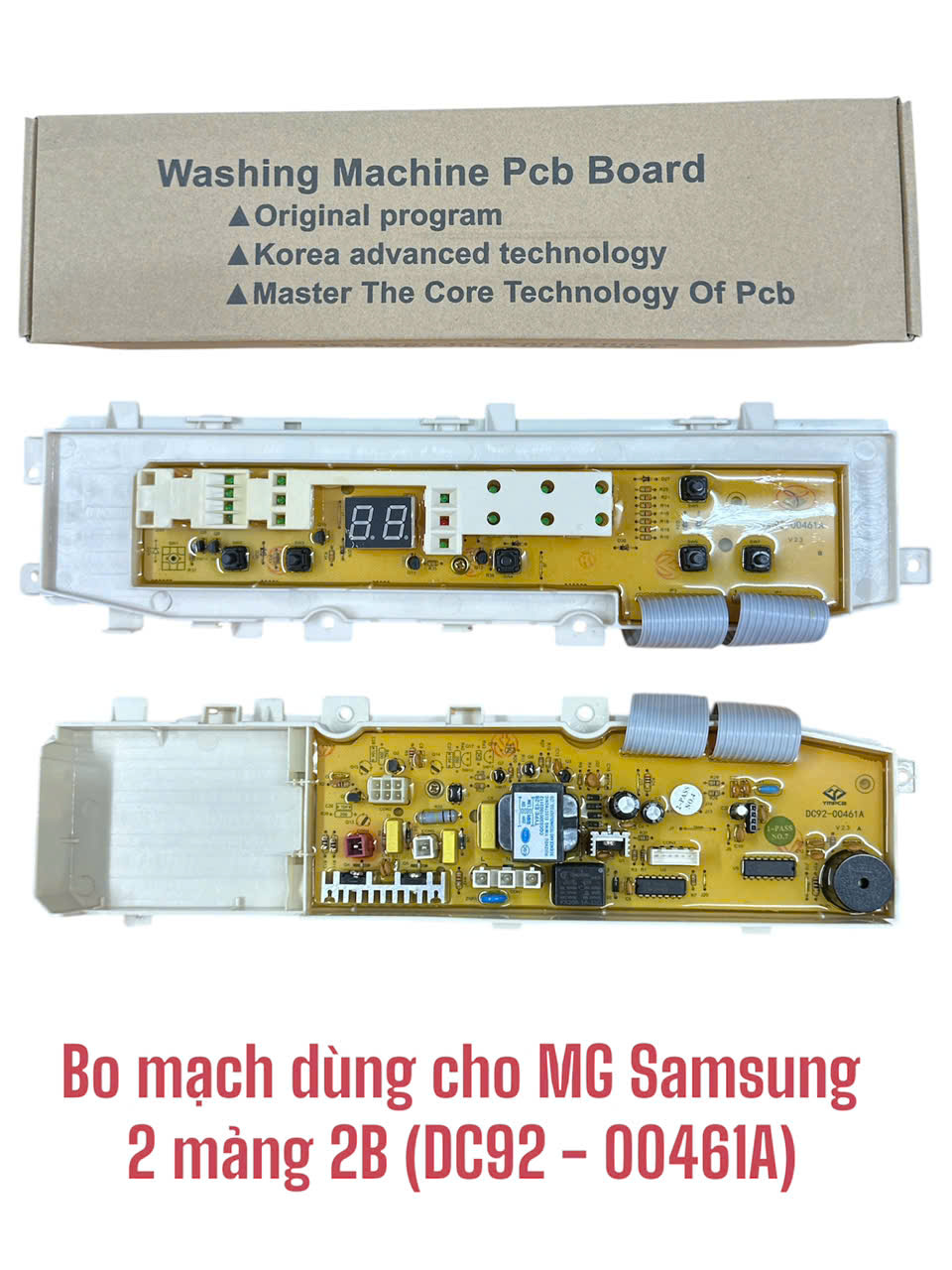 Bo Mạch dùng cho Mạch máy giặt Samsung 2 mảng 2B (DC92 – 00461A)