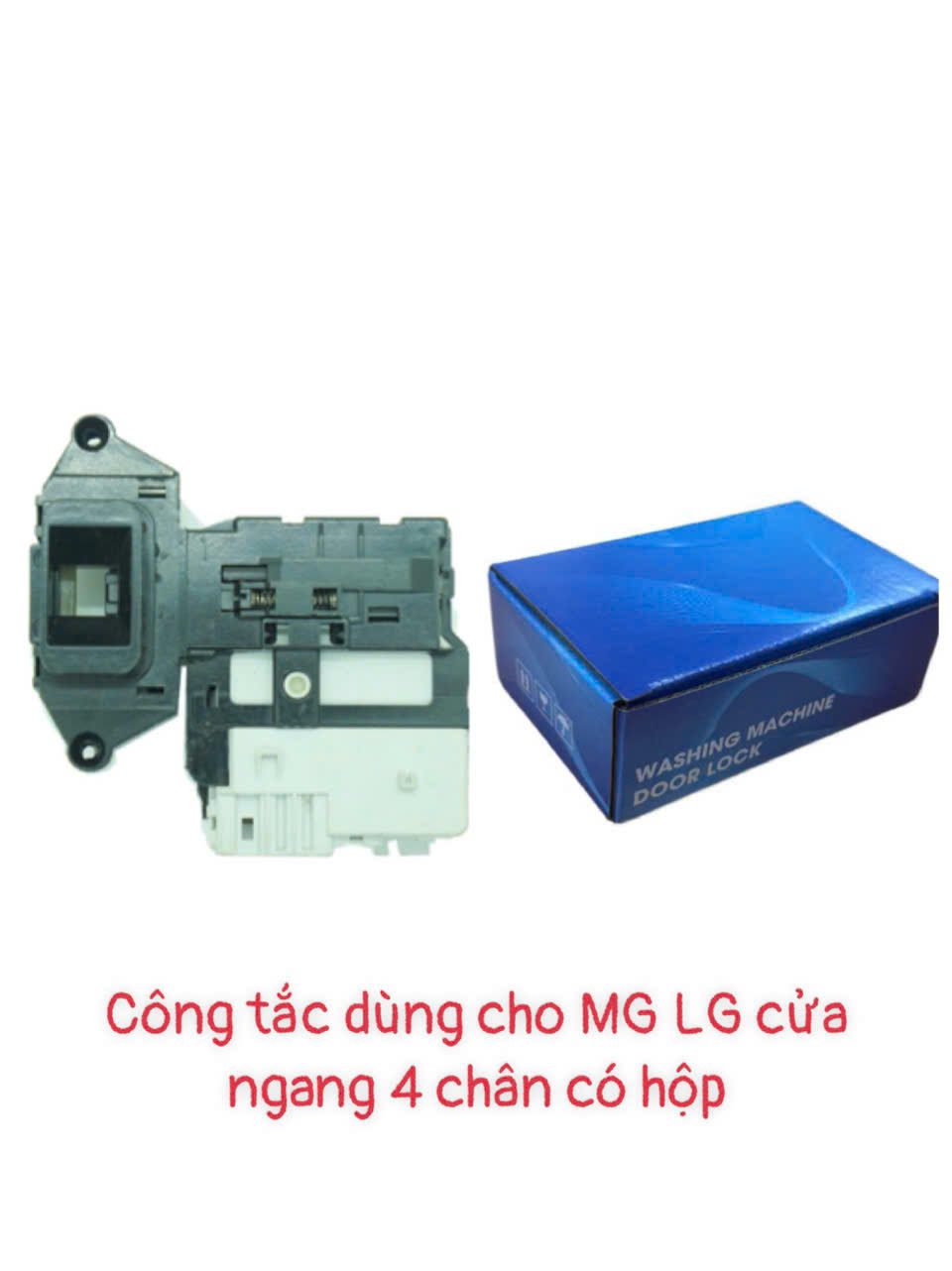 Công tắc dùng cho máy giặt LG cửa ngang 4 chân – Có hộp