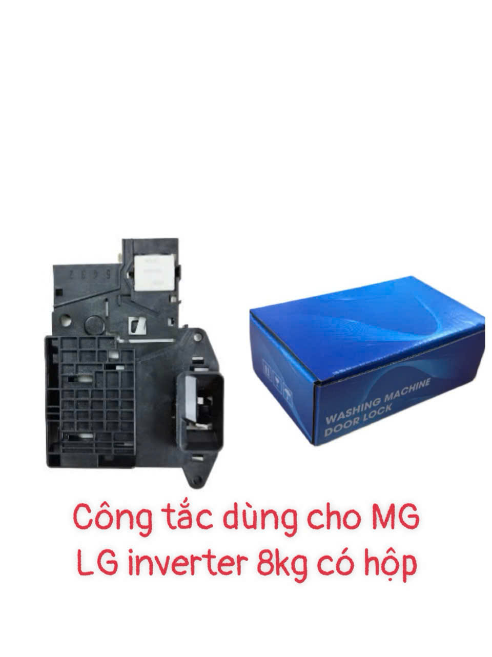 Công tắc dùng cho máy giặt LG 8kg Inverter – Có hộp