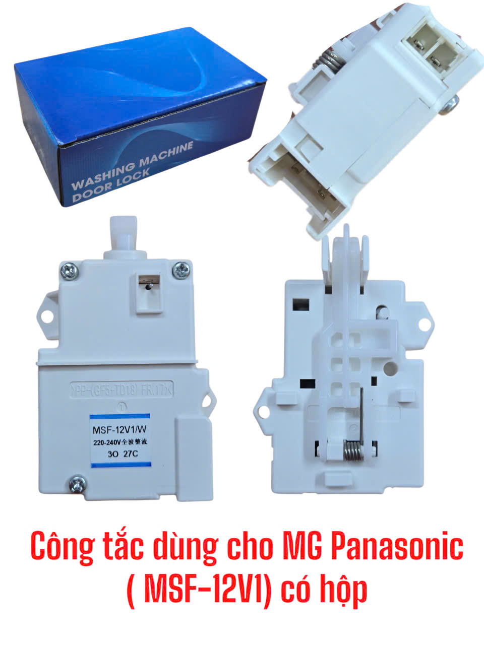 Công tắc dùng cho máy giặt Panasonic (MSF-12V1) – Có hộp