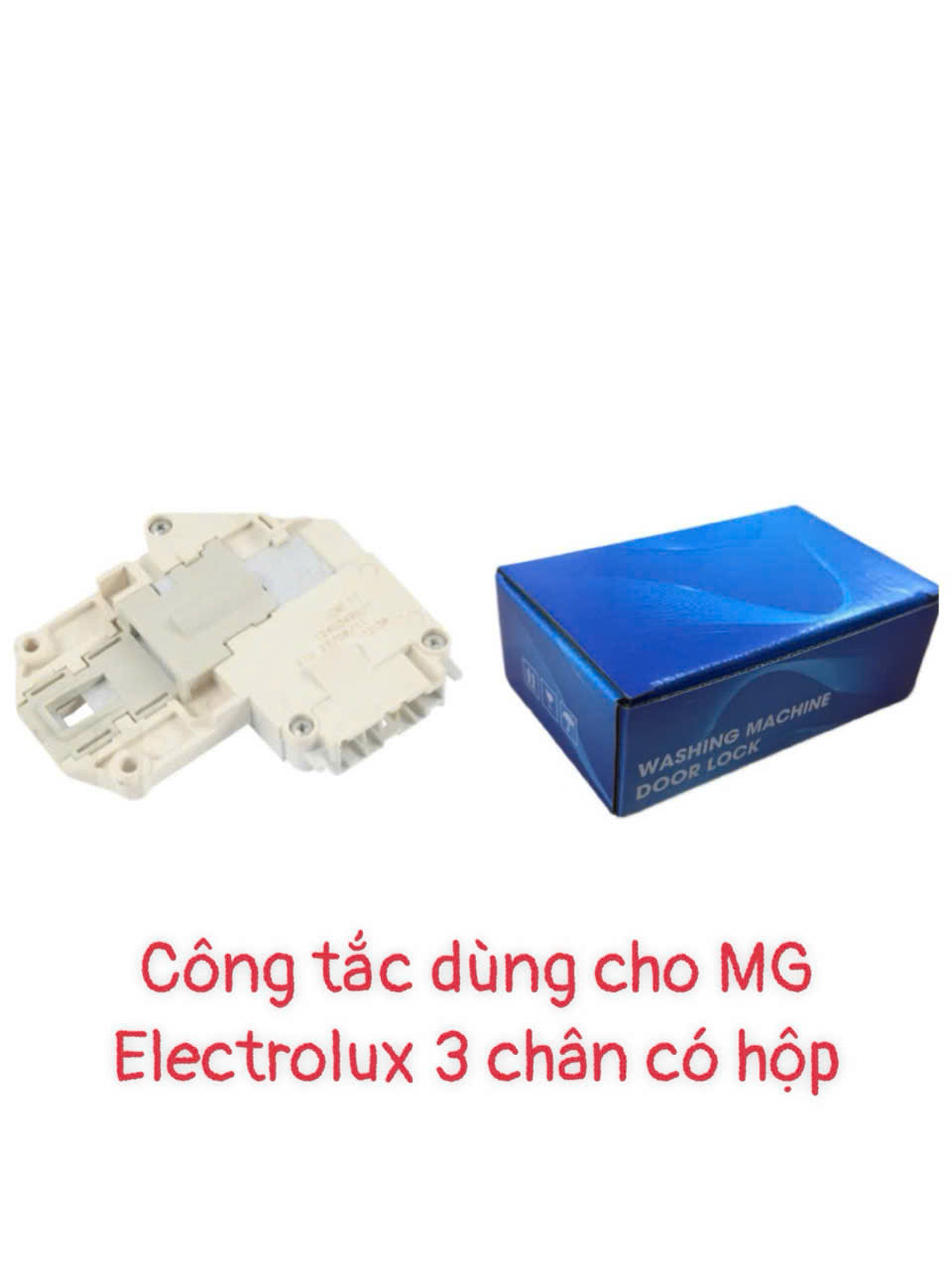 Công tắc dùng cho máy giặt Electrolux loại 3 chân – Có hộp