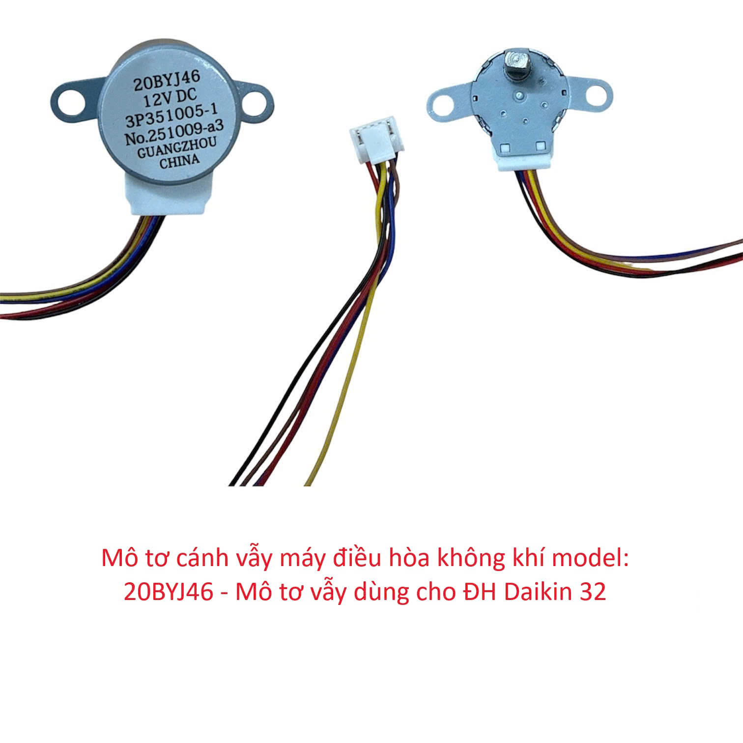 Mô tơ cánh vẫy máy điều hòa không khí model: 20BYJ46 – Mô tơ vẫy dùng cho điều hòa Daikin 32