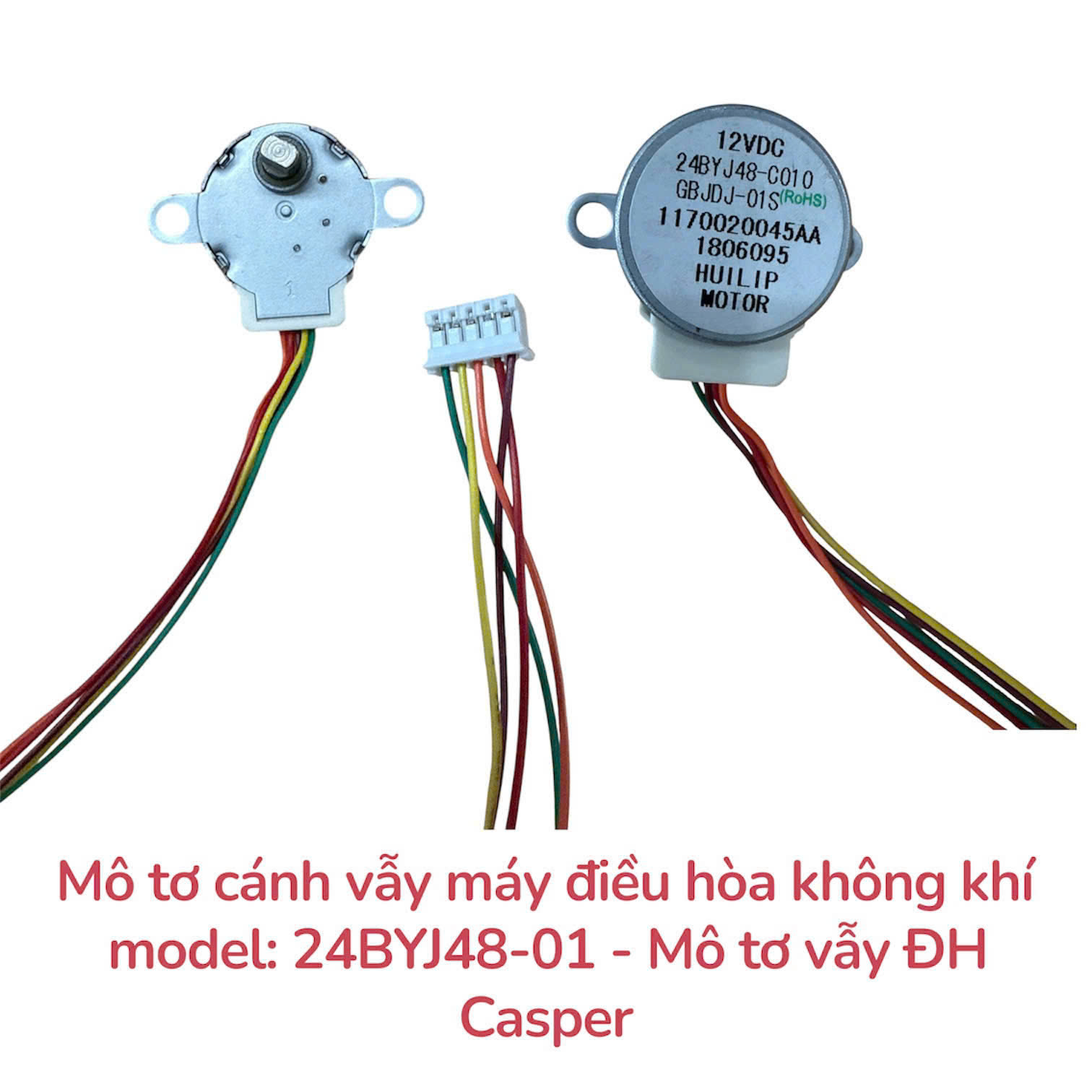 Mô tơ cánh vẫy máy điều hòa không khí model: 24BYJ48-01 – Mô tơ vẫy dùng cho điều hòa Casper