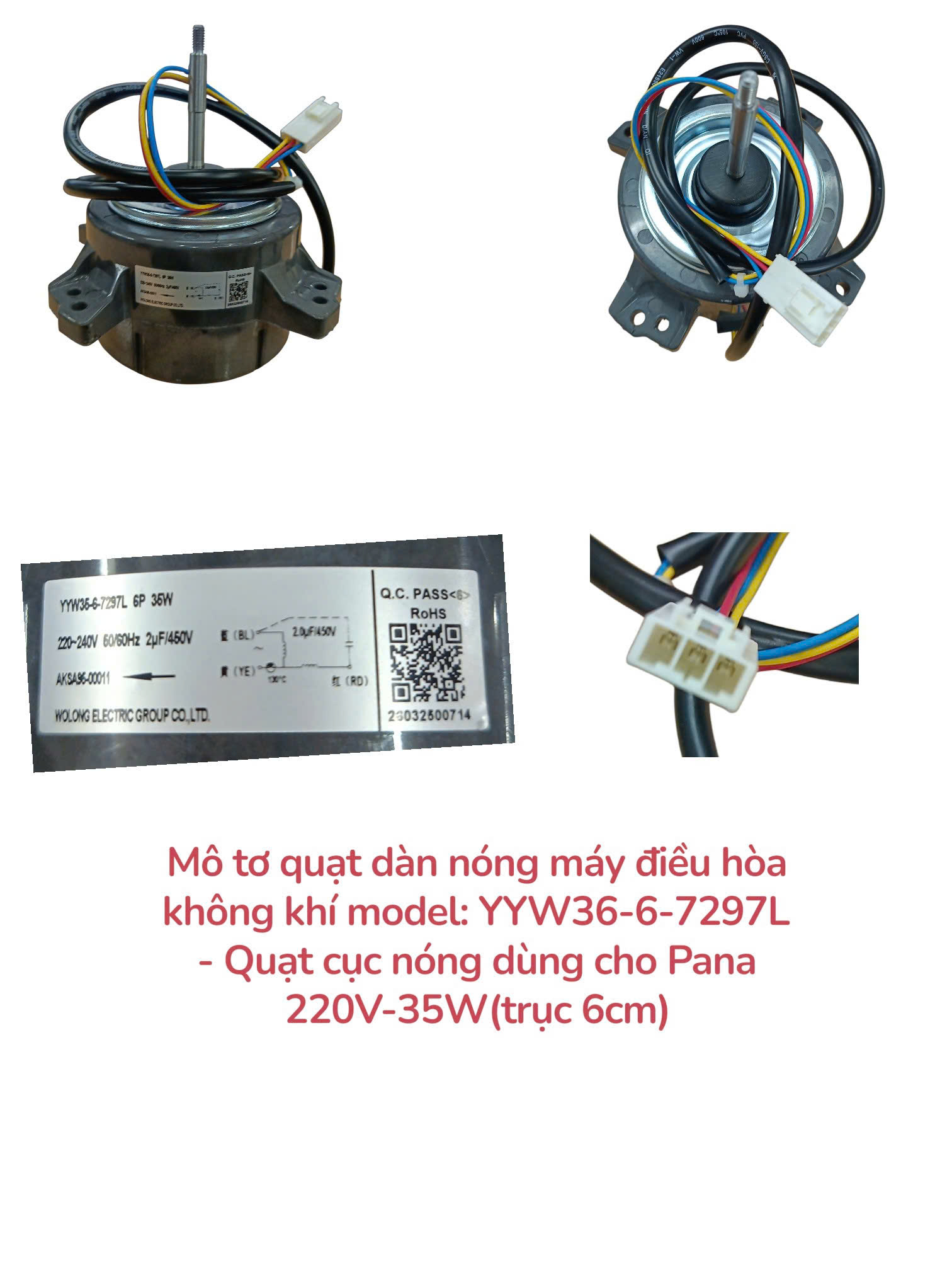 Mô tơ quạt dàn nóng máy điều hòa không khí model: YYW36-6-7297L – Quạt cục nóng dùng cho Pana 220V-35W