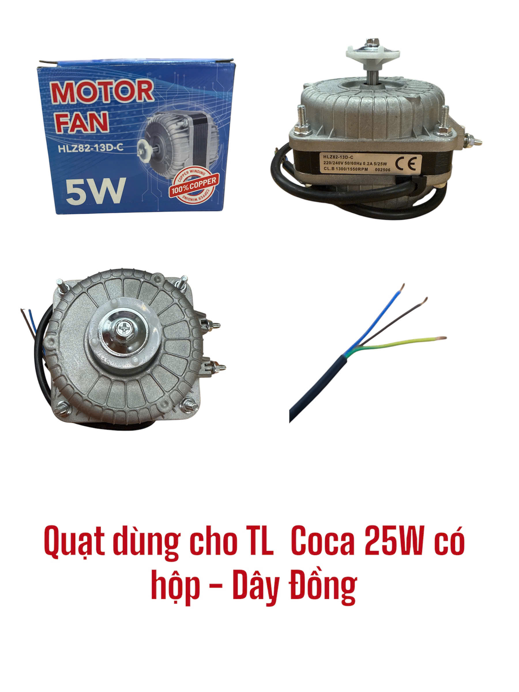 Quạt dùng cho tủ lạnh Coca 25W có hộp – Dây Đồng model:HLZ82-13D-C