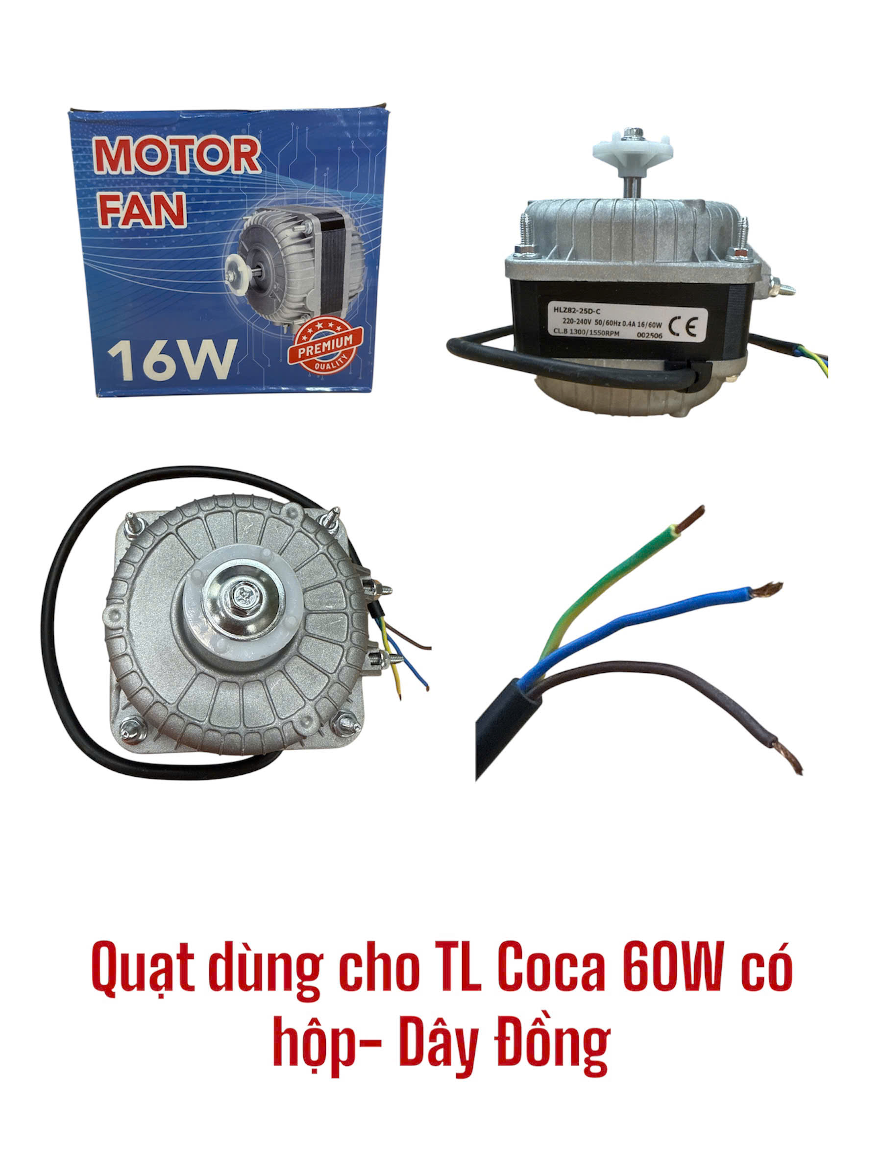 Quạt dùng cho tủ lạnh Coca 60W có hộp – Dây Đồng model:HLZ82-25D-C