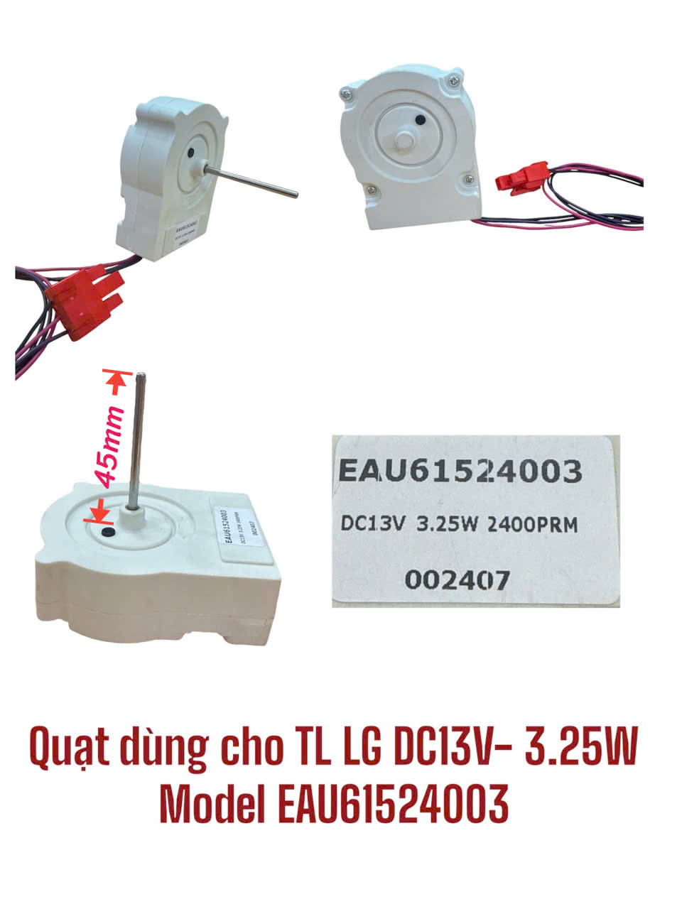 Quạt dùng cho tủ lạnh LG DC13V- 3.25W Model EAU61524003