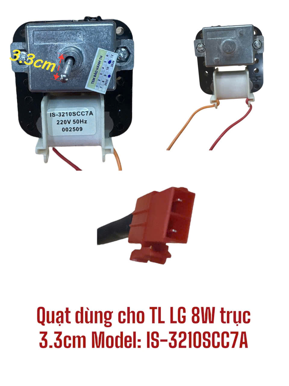 Quạt dùng cho tủ lạnh LG trục 3.3cm – 8W Model: IS-3210SCC7A
