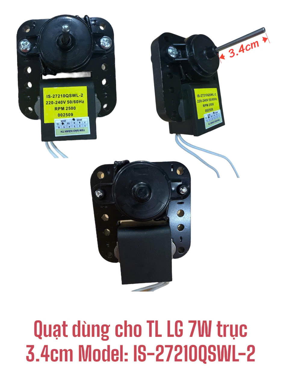 Quạt dùng cho tủ lạnh LG trục 3.4cm – 7W Model: IS-27210QSWL-2