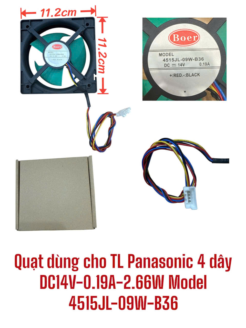 Quạt dùng cho tủ lạnh Panasonic 4 dây DC14V-0.19A-2.66W Model 4515JL-09W-B36