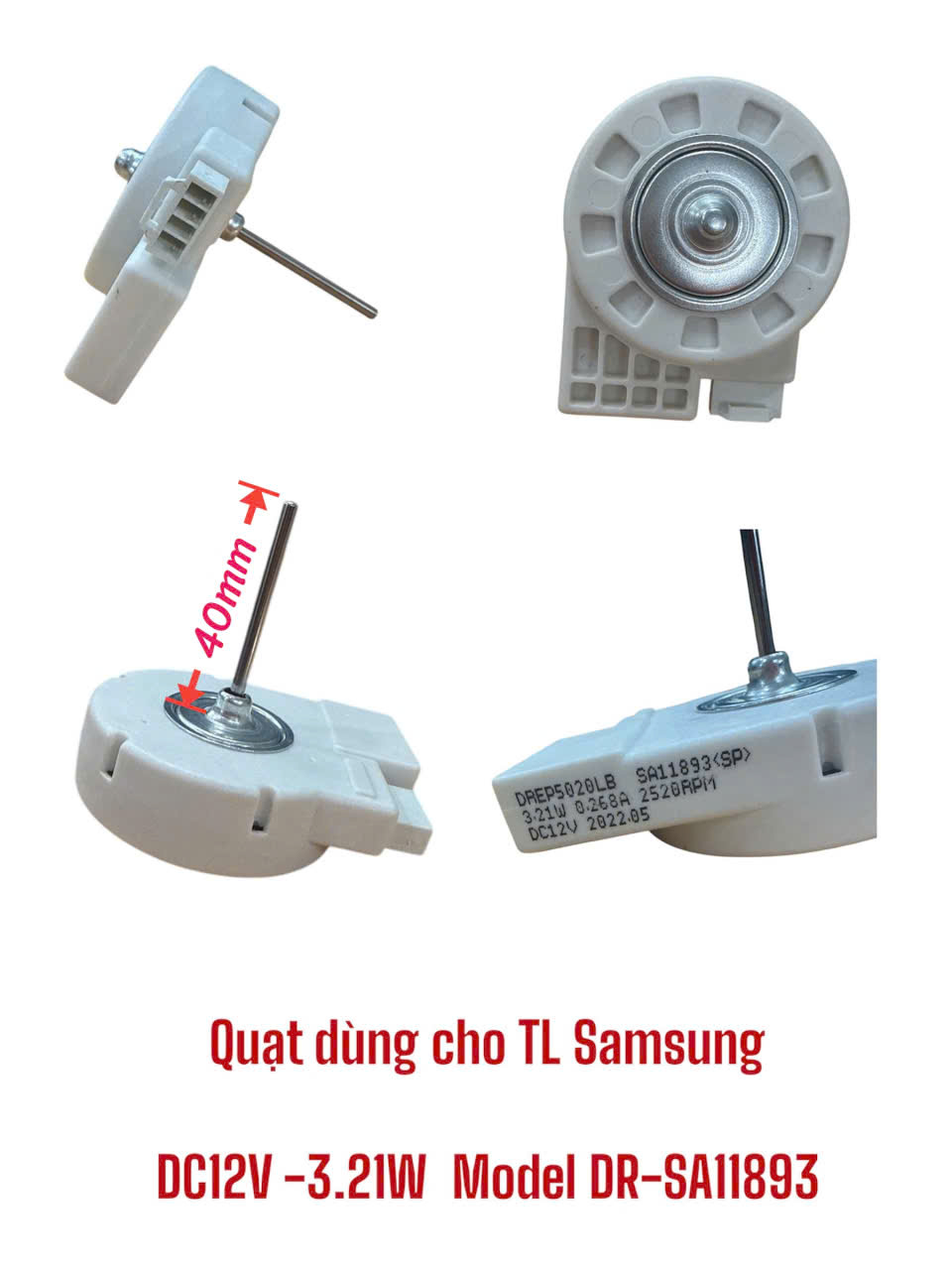 Quạt dùng cho tủ lạnh Samsung DC12V -3.21W Model DR-SA11893