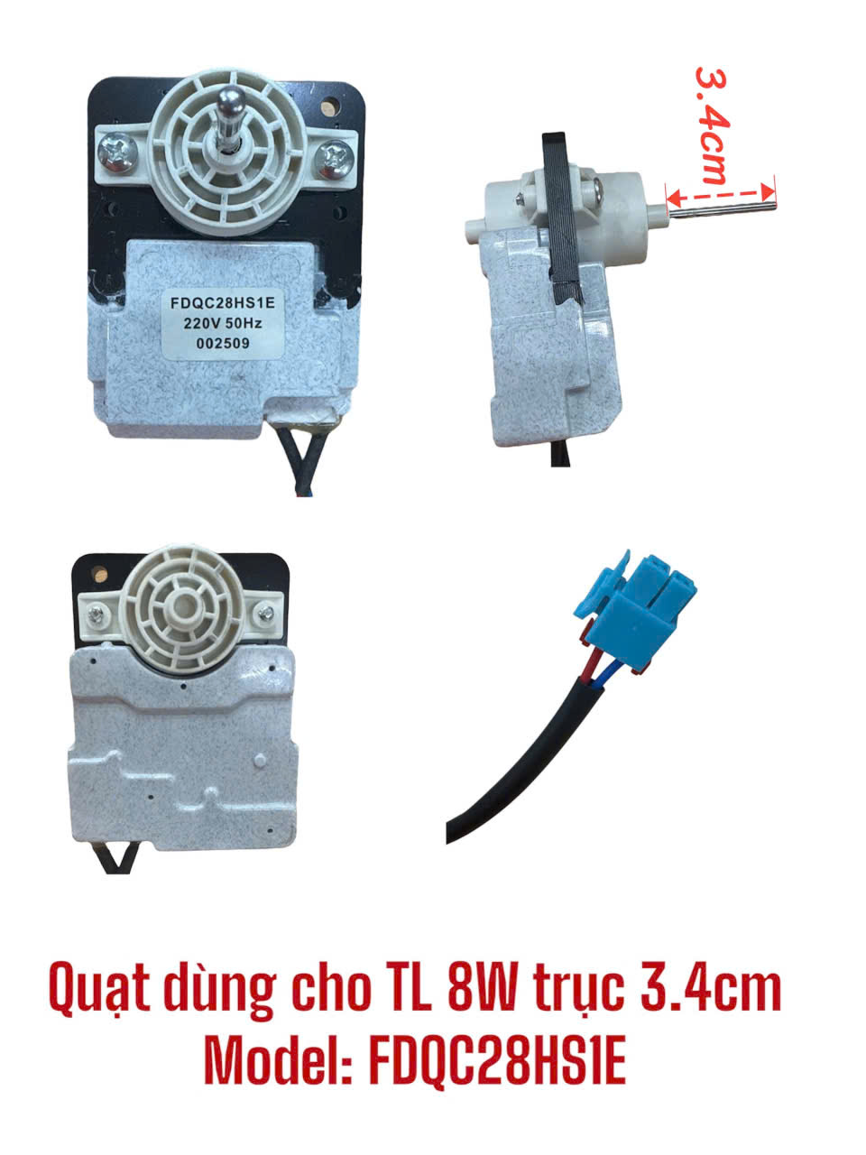 Quạt dùng cho tủ lạnh trục 3.4cm – 8W Model: FDQC28HS1E