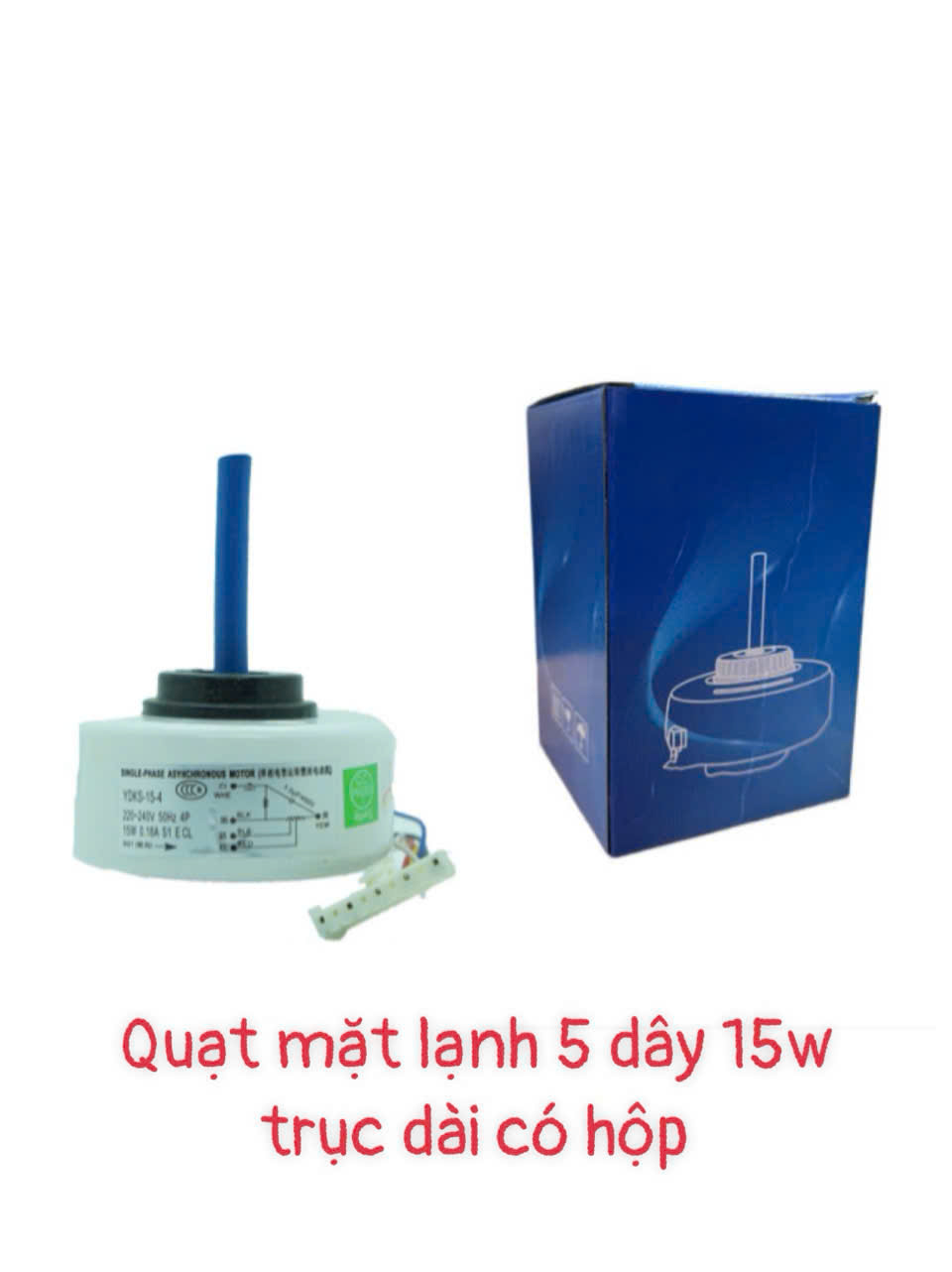 Quạt mặt lạnh 5 dây 15W trục dài – Có hộp