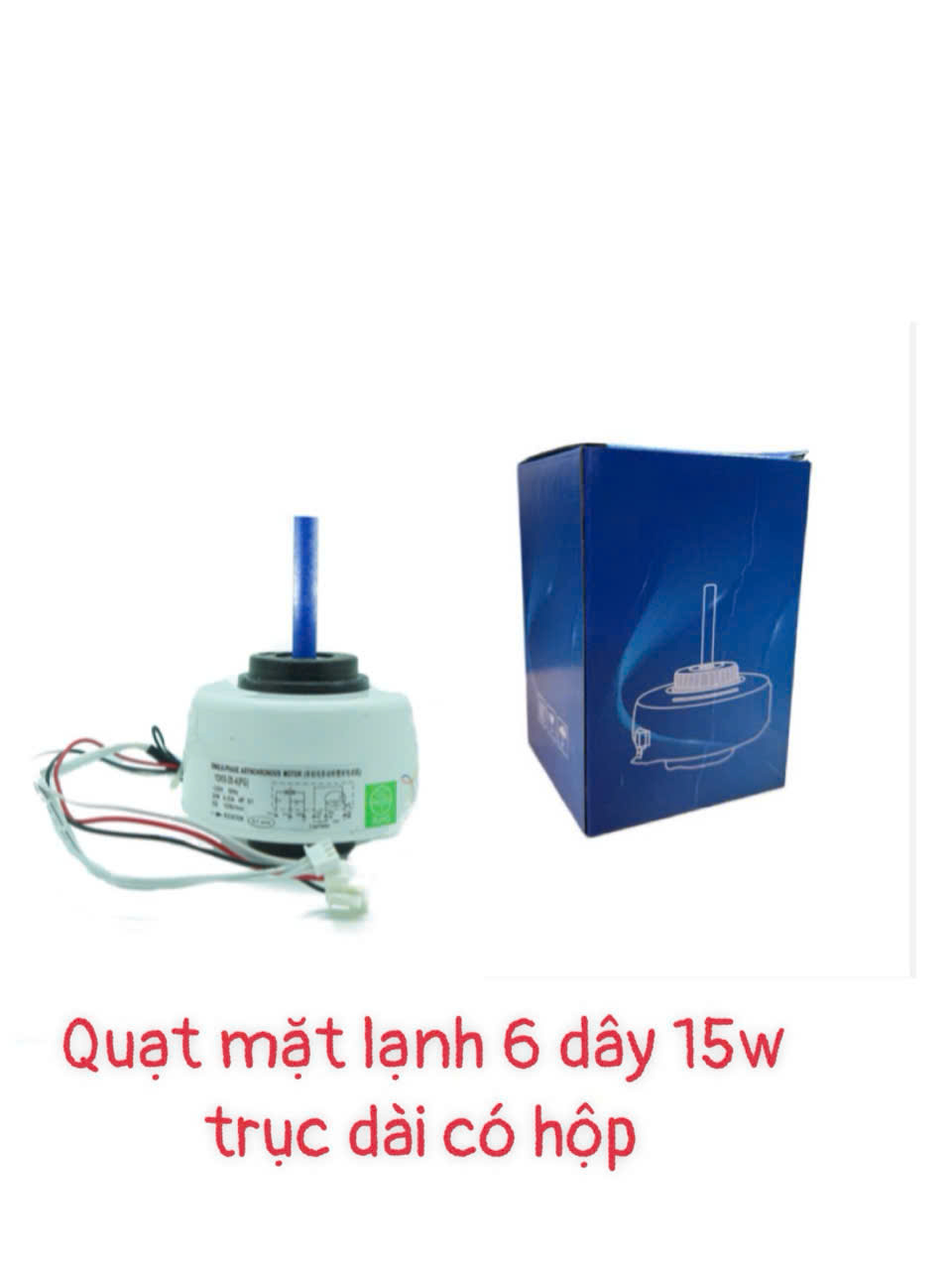 Quạt mặt lạnh 6 dây 15W trục dài – Có hộp