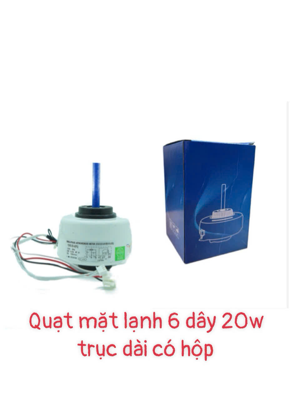 Quạt mặt lạnh 6 dây 20W trục dài – Có hộp