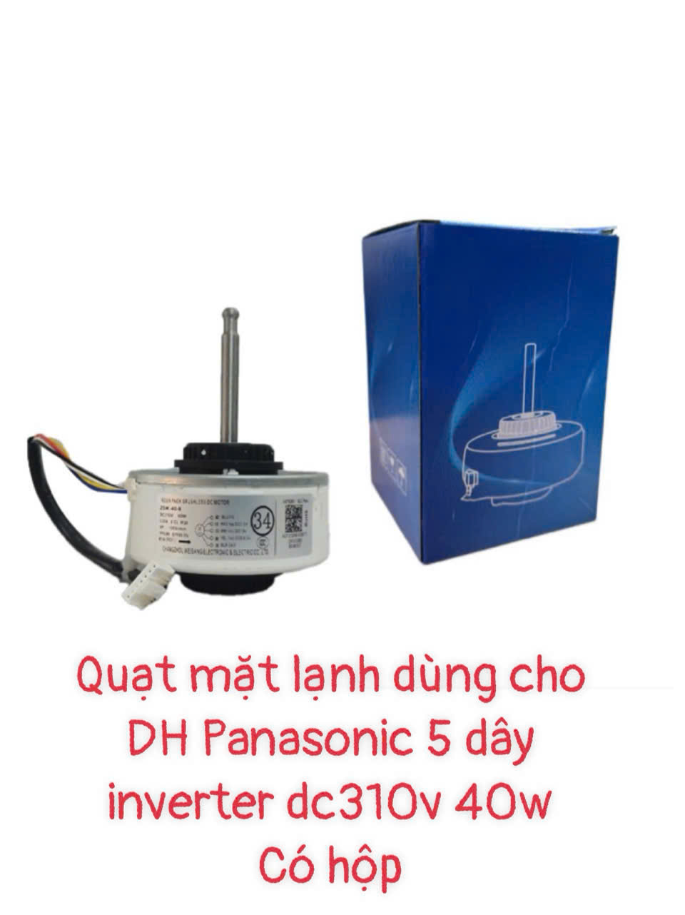 Quạt mặt lạnh dùng cho điều hòa Pana DC 5 dây inverter DC310V- 40W – Có hộp