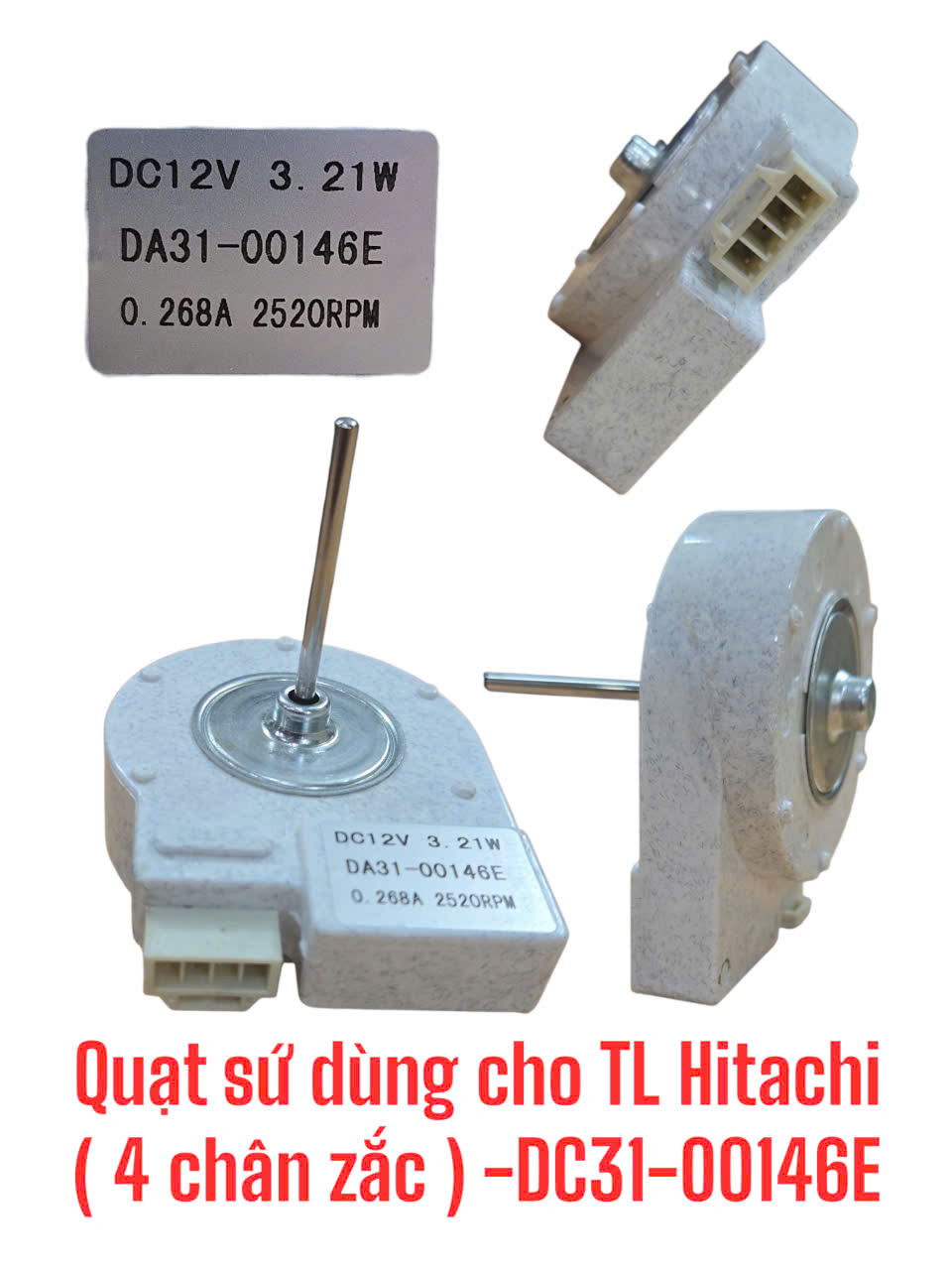 Quạt sứ dùng cho tủ lạnh Hitachi (4 chân zắc)