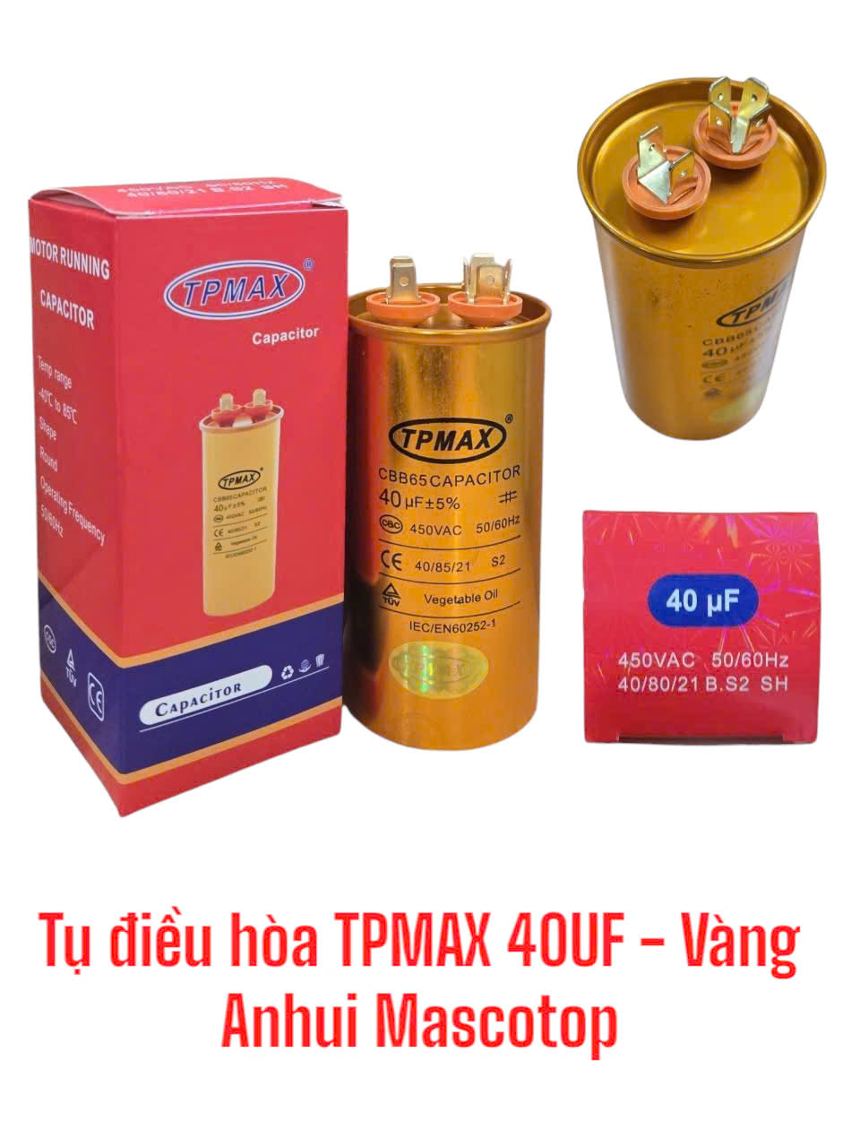 Tụ điều hòa TPMAX 40UF Vàng -ANHUI MASCOTOP