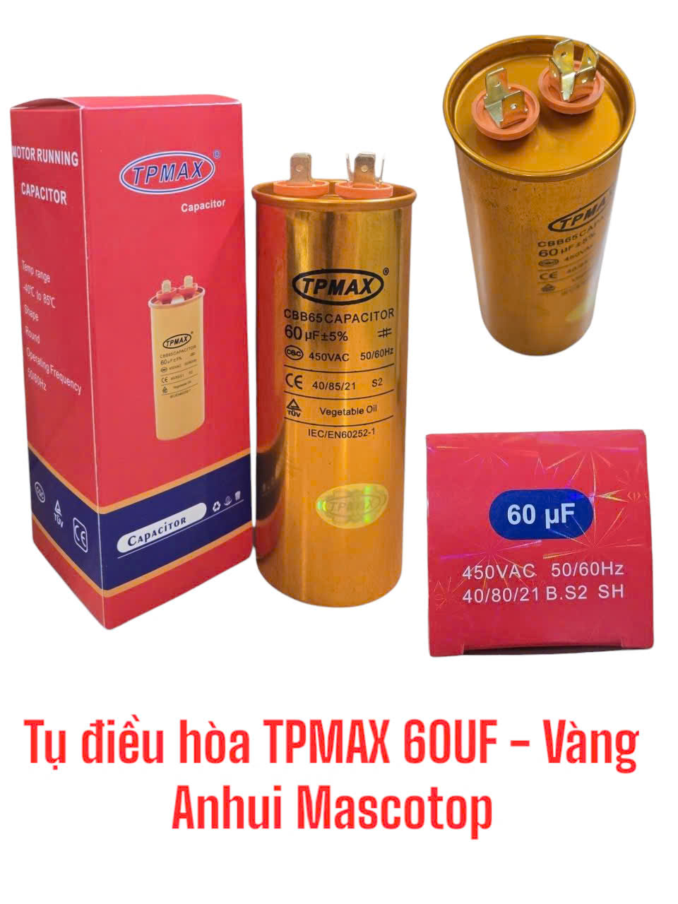 Tụ điều hòa TPMAX 60UF Vàng -ANHUI MASCOTOP