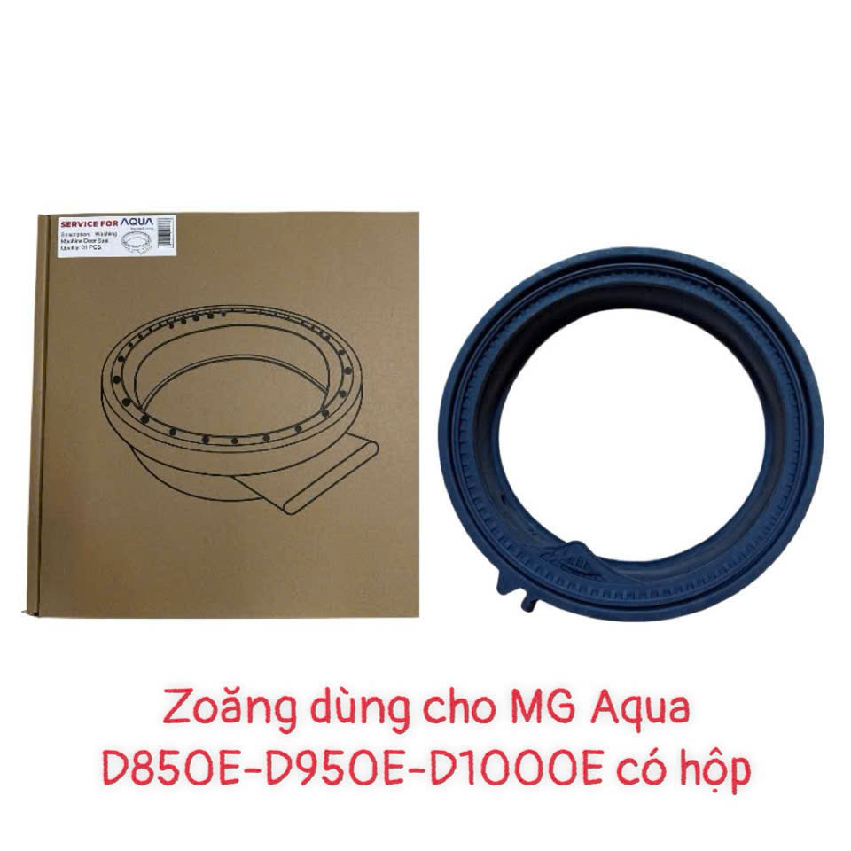 Zoăng máy giặt dùng cho máy giặt Aqua D850E, D950E, D1000E – Có hộp