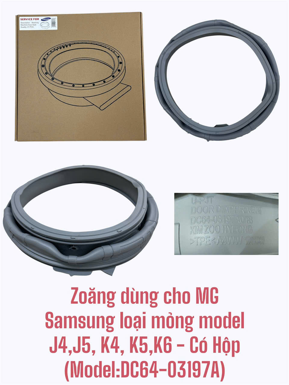 Zoăng dùng cho máy giặt Samsung loại mỏng model J4,J5, K4, K5,K6 (dùng máy 7-9kg) – Có Hộp