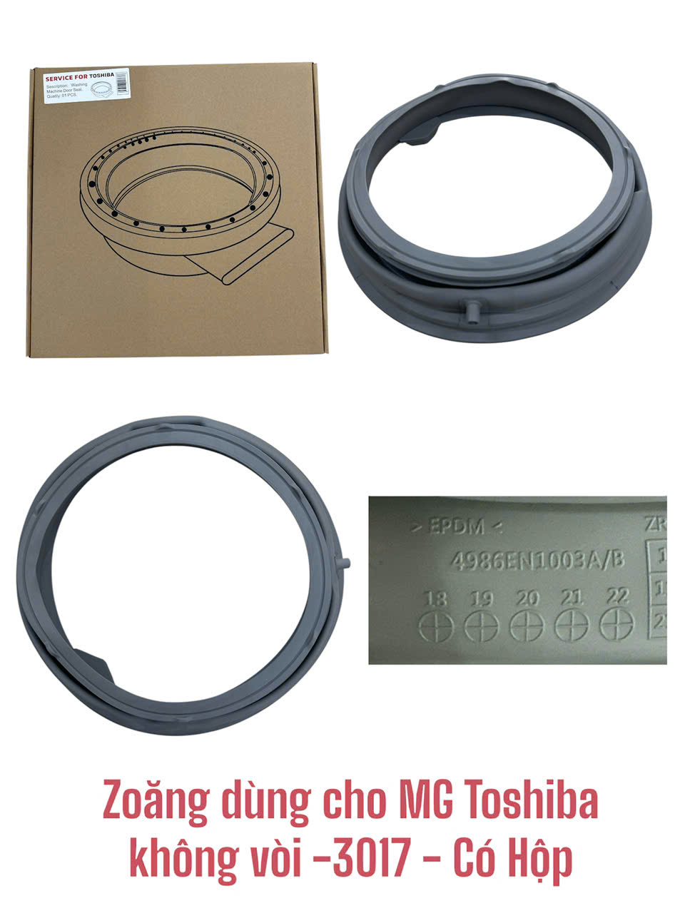 Zoăng máy giặt dùng cho máy giặt Toshiba không vòi -3017 – Có hộp